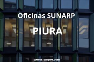 Todas las oficinas SUNARP en PIURA
